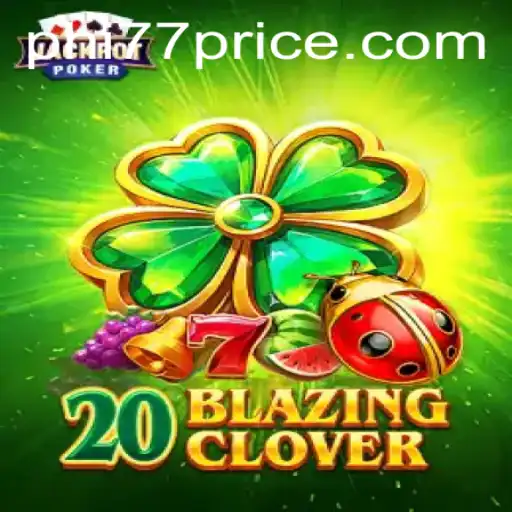 Unveiling the Magic of 20BlazingClover: An Enthralling Journey